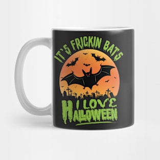 Its Frickin Bats | Halloween Horror Nights Mug